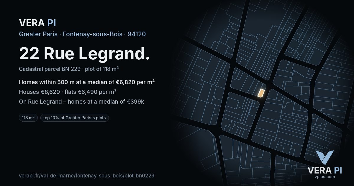 22 Rue Legrand, Fontenay-sous-Bois at night – the plot lit, the parcels around coloured by the prices near them
