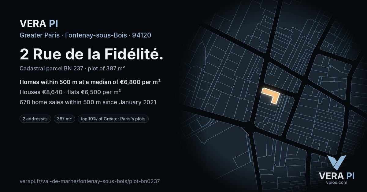 2 Rue de la Fidélité, Fontenay-sous-Bois at night – the plot lit, the parcels around coloured by the prices near them