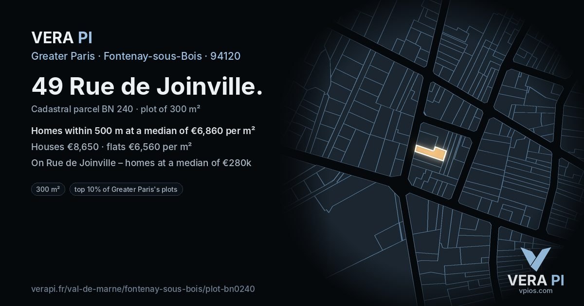 49 Rue de Joinville, Fontenay-sous-Bois at night – the plot lit, the parcels around coloured by the prices near them