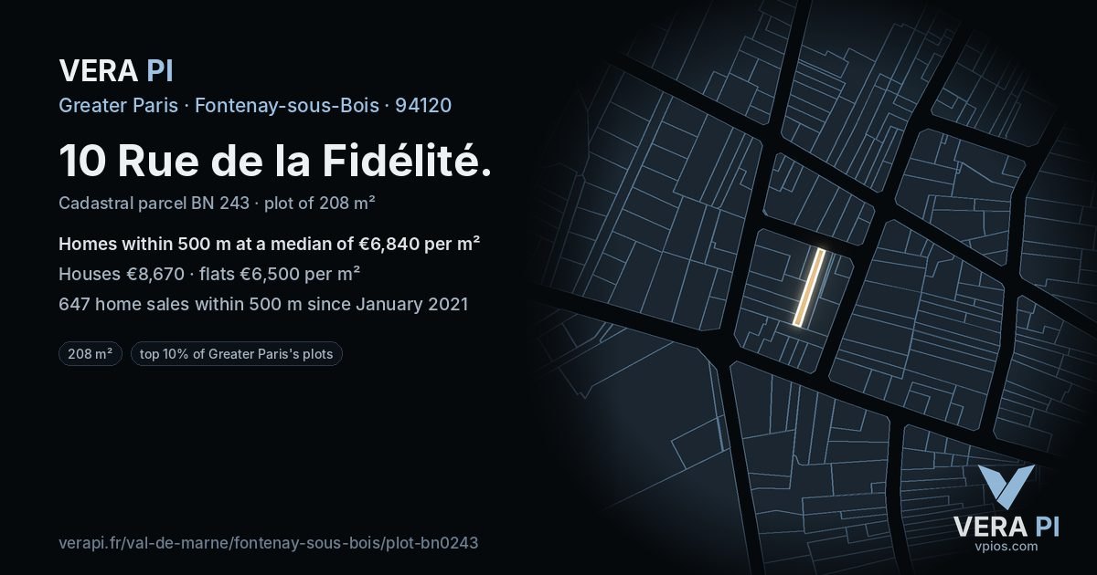 10 Rue de la Fidélité, Fontenay-sous-Bois at night – the plot lit, the parcels around coloured by the prices near them