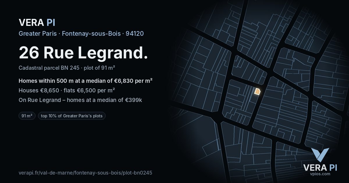 26 Rue Legrand, Fontenay-sous-Bois at night – the plot lit, the parcels around coloured by the prices near them