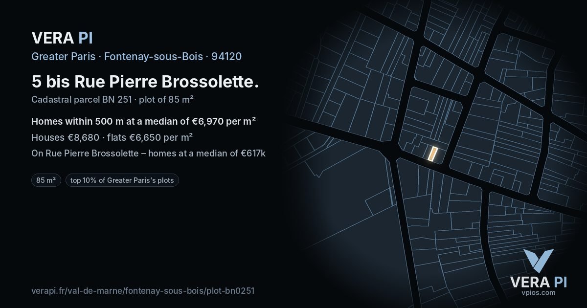 5 bis Rue Pierre Brossolette, Fontenay-sous-Bois at night – the plot lit, the parcels around coloured by the prices near them