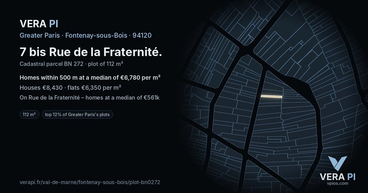 7 bis Rue de la Fraternité, Fontenay-sous-Bois at night – the plot lit, the parcels around coloured by the prices near them