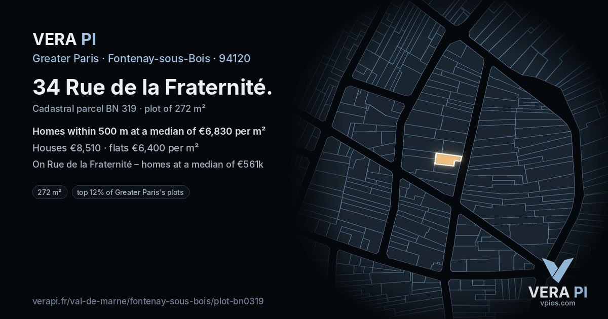 34 Rue de la Fraternité, Fontenay-sous-Bois at night – the plot lit, the parcels around coloured by the prices near them