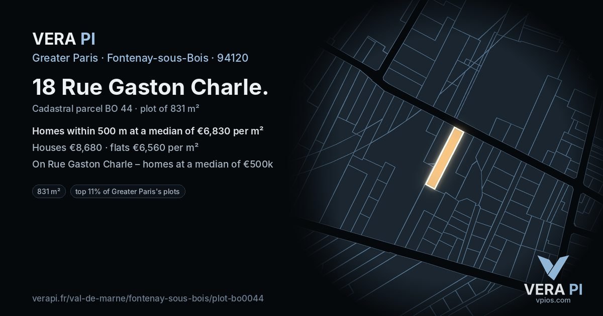 18 Rue Gaston Charle, Fontenay-sous-Bois at night – the plot lit, the parcels around coloured by the prices near them
