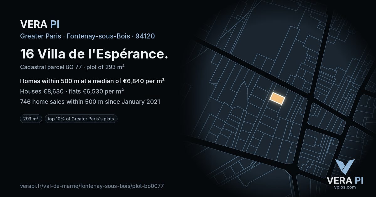 16 Villa de l'Espérance, Fontenay-sous-Bois at night – the plot lit, the parcels around coloured by the prices near them