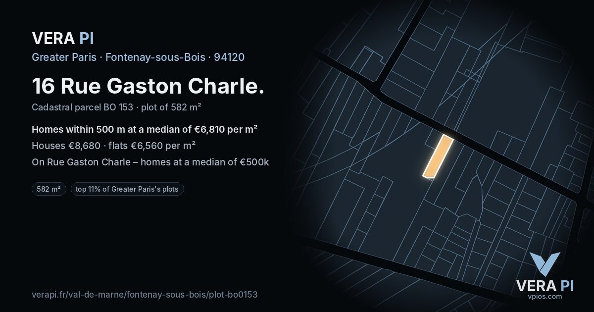 16 Rue Gaston Charle, Fontenay-sous-Bois at night – the plot lit, the parcels around coloured by the prices near them
