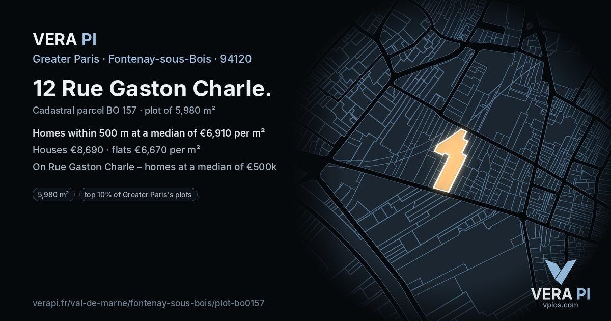 12 Rue Gaston Charle, Fontenay-sous-Bois at night – the plot lit, the parcels around coloured by the prices near them