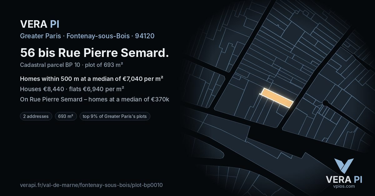 56 bis Rue Pierre Semard, Fontenay-sous-Bois at night – the plot lit, the parcels around coloured by the prices near them