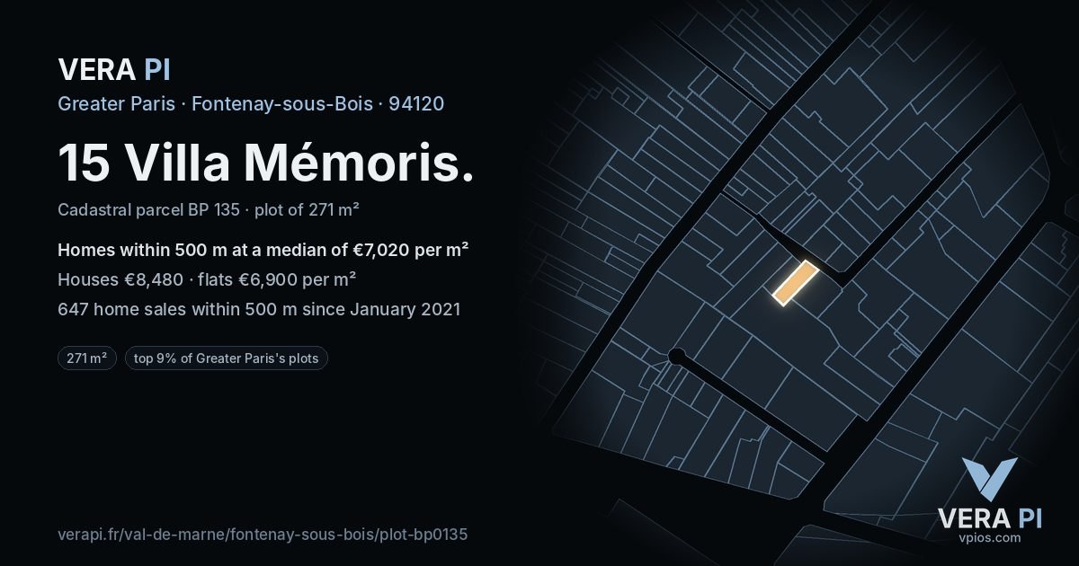 15 Villa Mémoris, Fontenay-sous-Bois at night – the plot lit, the parcels around coloured by the prices near them