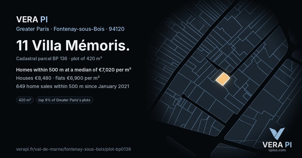 11 Villa Mémoris, Fontenay-sous-Bois at night – the plot lit, the parcels around coloured by the prices near them