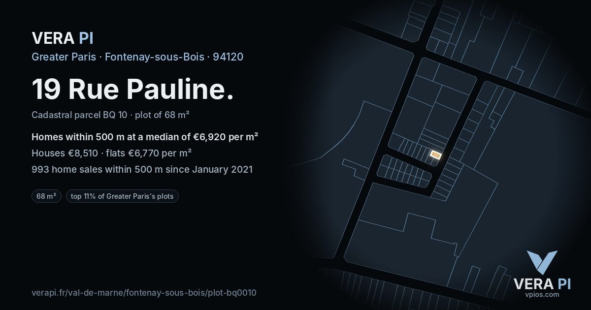 19 Rue Pauline, Fontenay-sous-Bois at night – the plot lit, the parcels around coloured by the prices near them