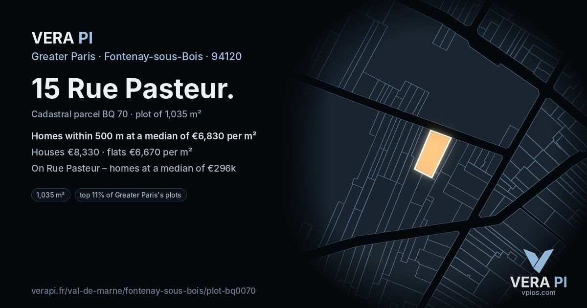 15 Rue Pasteur, Fontenay-sous-Bois at night – the plot lit, the parcels around coloured by the prices near them