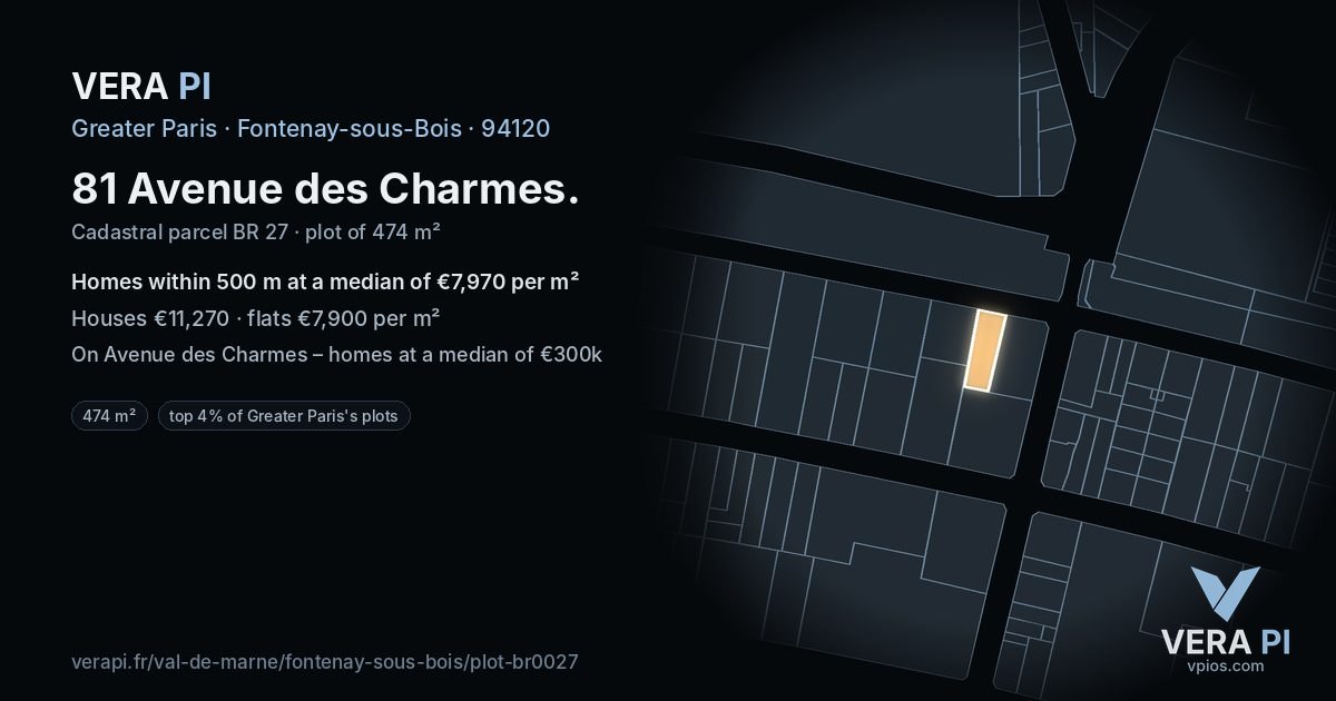 81 Avenue des Charmes, Fontenay-sous-Bois at night – the plot lit, the parcels around coloured by the prices near them