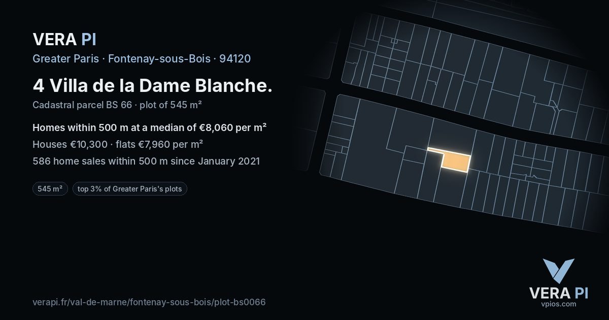 4 Villa de la Dame Blanche, Fontenay-sous-Bois at night – the plot lit, the parcels around coloured by the prices near them
