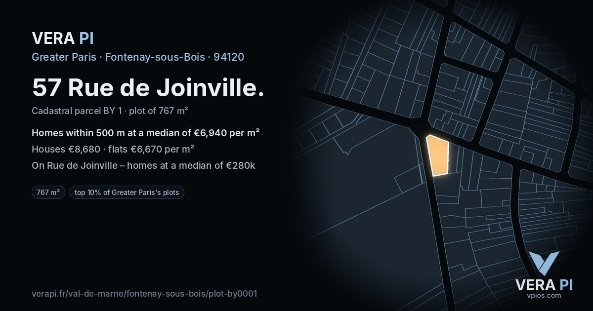 57 Rue de Joinville, Fontenay-sous-Bois at night – the plot lit, the parcels around coloured by the prices near them