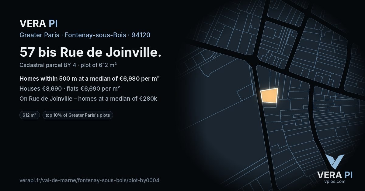 57 bis Rue de Joinville, Fontenay-sous-Bois at night – the plot lit, the parcels around coloured by the prices near them
