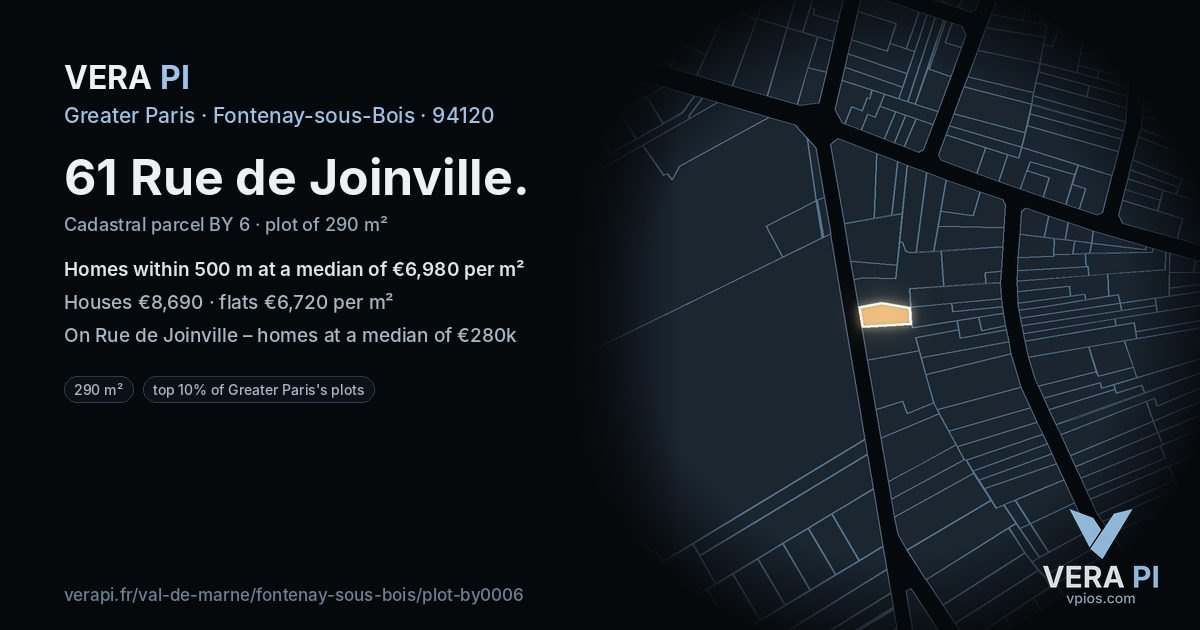 61 Rue de Joinville, Fontenay-sous-Bois at night – the plot lit, the parcels around coloured by the prices near them