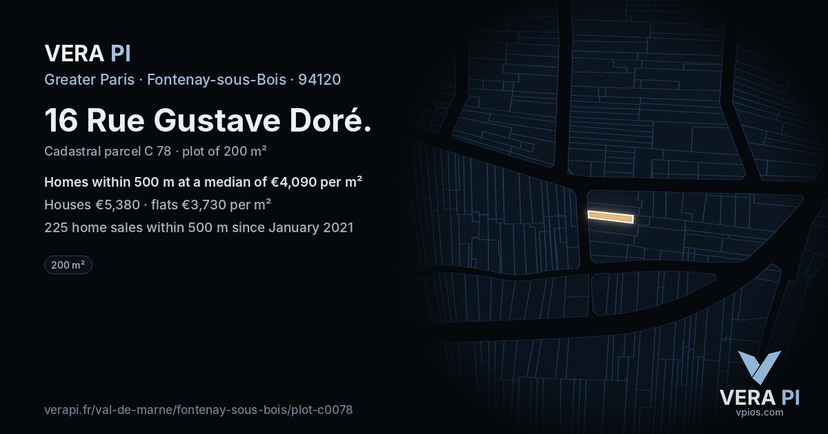 16 Rue Gustave Doré, Fontenay-sous-Bois at night – the plot lit, the parcels around coloured by the prices near them
