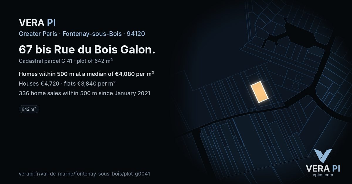 67 bis Rue du Bois Galon, Fontenay-sous-Bois at night – the plot lit, the parcels around coloured by the prices near them