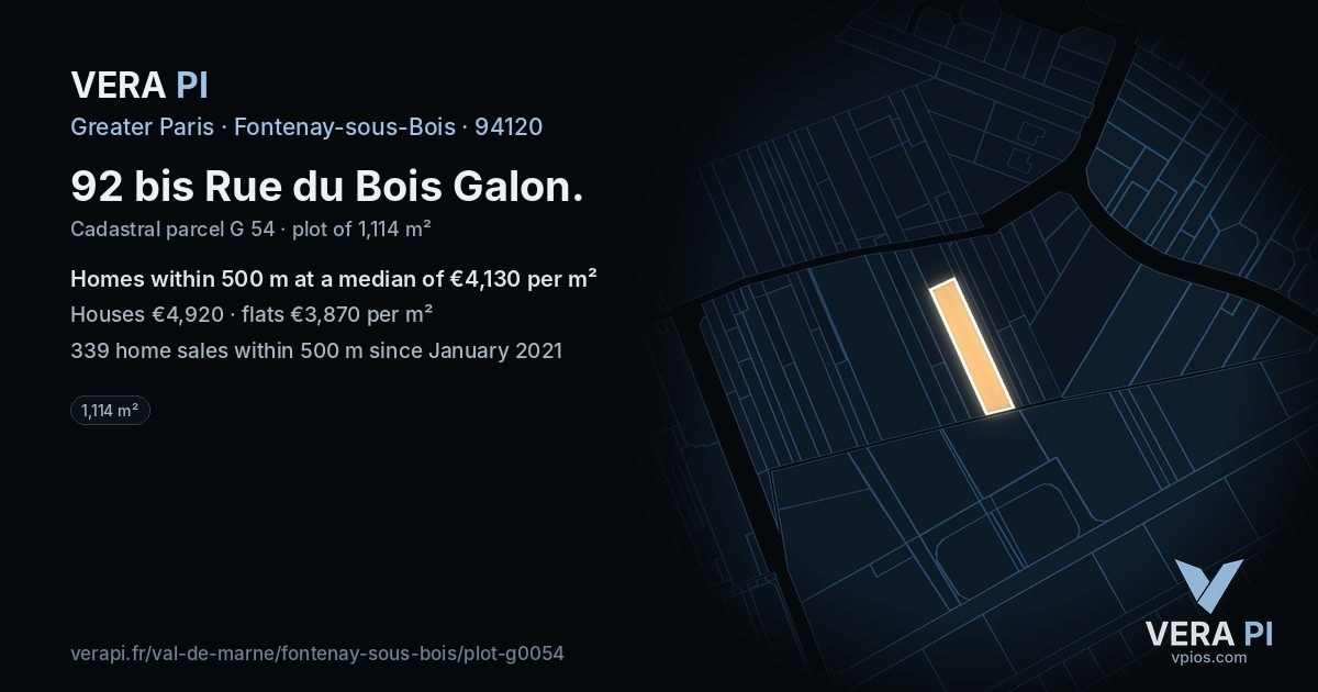 92 bis Rue du Bois Galon, Fontenay-sous-Bois at night – the plot lit, the parcels around coloured by the prices near them