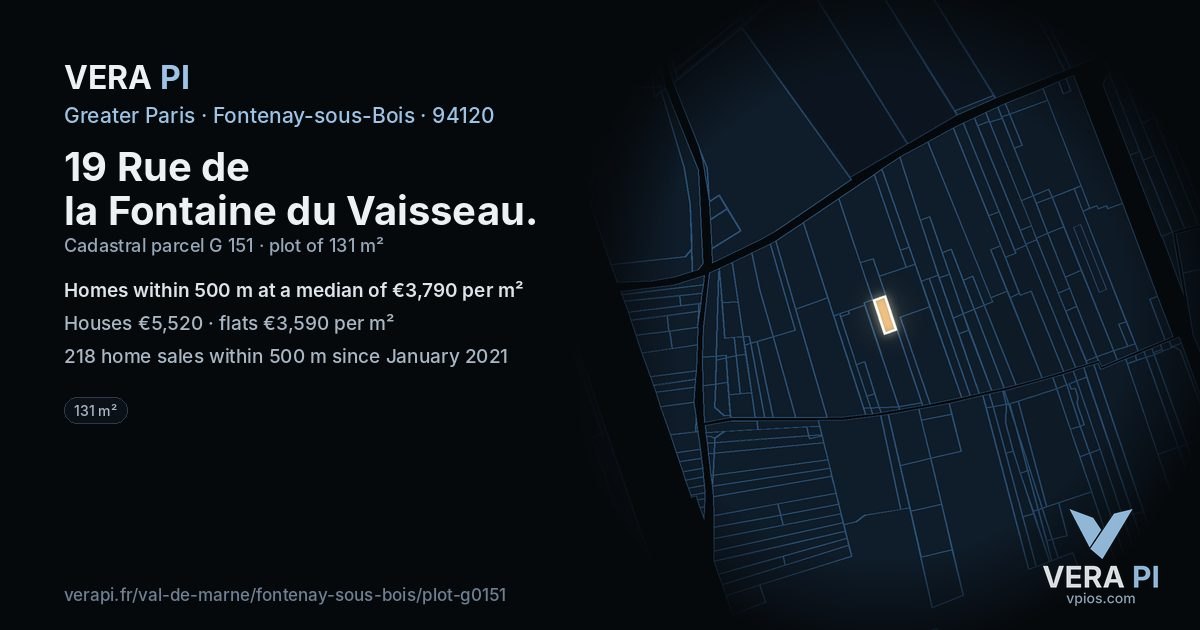19 Rue de la Fontaine du Vaisseau, Fontenay-sous-Bois at night – the plot lit, the parcels around coloured by the prices near them