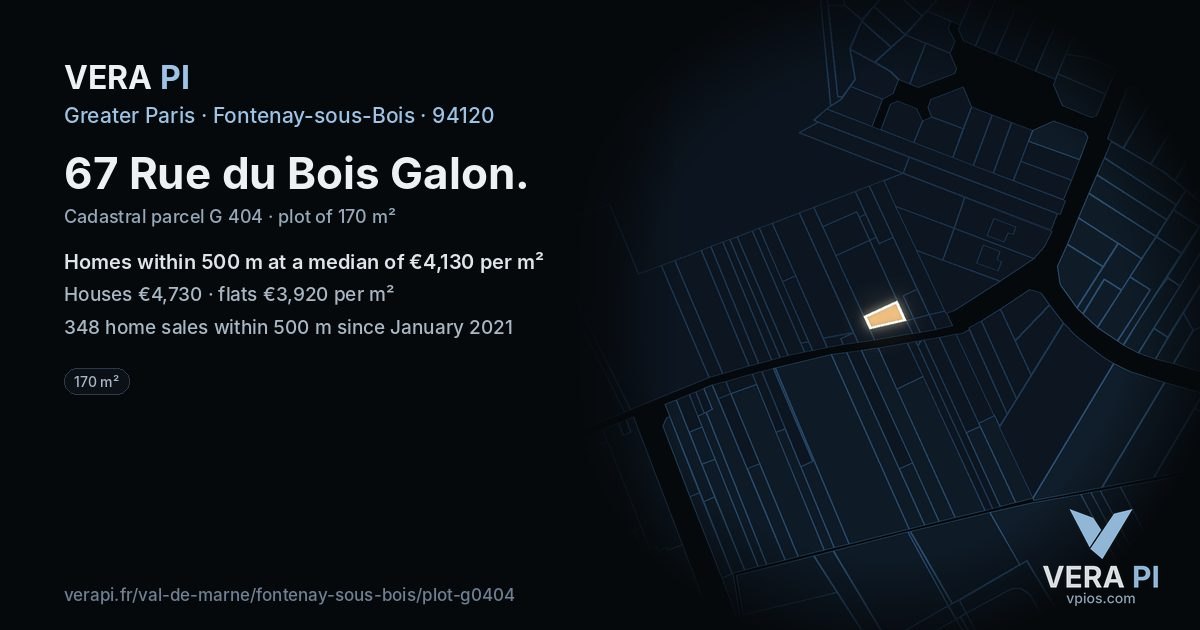 67 Rue du Bois Galon, Fontenay-sous-Bois at night – the plot lit, the parcels around coloured by the prices near them