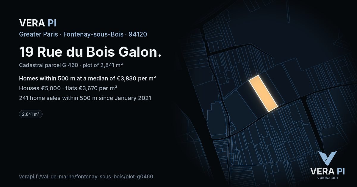 19 Rue du Bois Galon, Fontenay-sous-Bois at night – the plot lit, the parcels around coloured by the prices near them