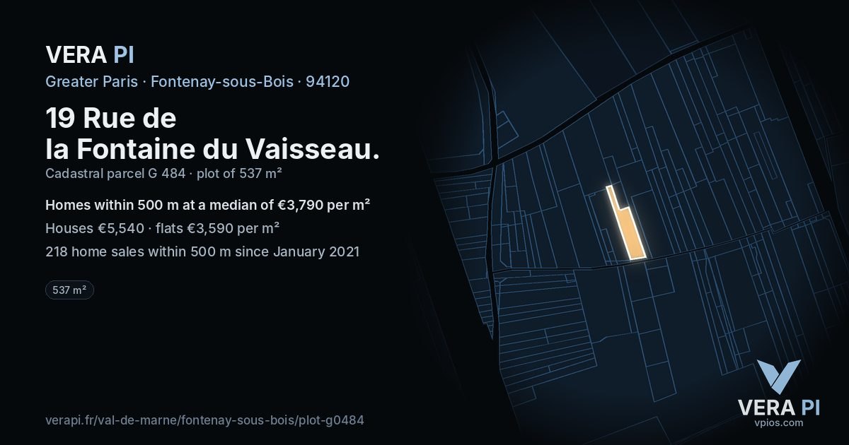 19 Rue de la Fontaine du Vaisseau, Fontenay-sous-Bois at night – the plot lit, the parcels around coloured by the prices near them