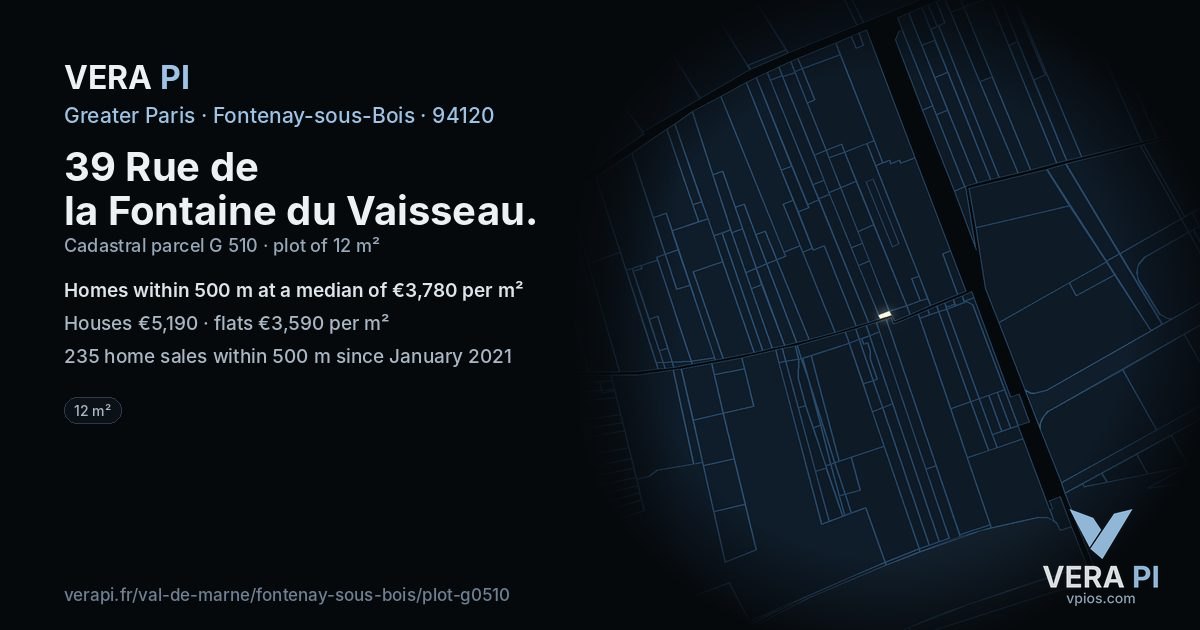 39 Rue de la Fontaine du Vaisseau, Fontenay-sous-Bois at night – the plot lit, the parcels around coloured by the prices near them