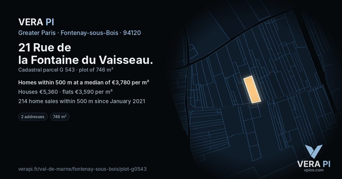 21 Rue de la Fontaine du Vaisseau, Fontenay-sous-Bois at night – the plot lit, the parcels around coloured by the prices near them