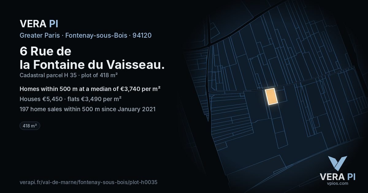 6 Rue de la Fontaine du Vaisseau, Fontenay-sous-Bois at night – the plot lit, the parcels around coloured by the prices near them