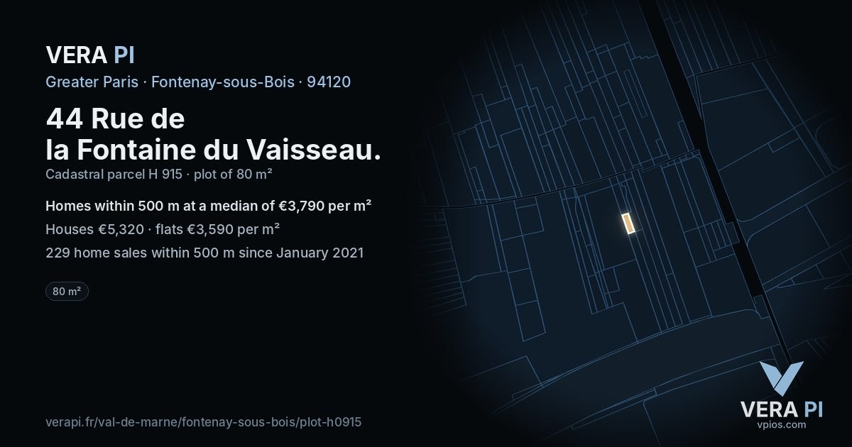 44 Rue de la Fontaine du Vaisseau, Fontenay-sous-Bois at night – the plot lit, the parcels around coloured by the prices near them