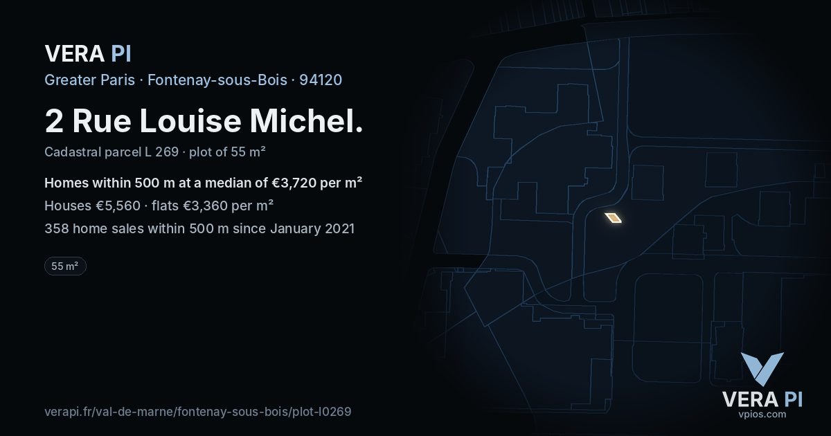 2 Rue Louise Michel, Fontenay-sous-Bois at night – the plot lit, the parcels around coloured by the prices near them