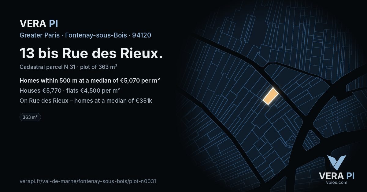 13 bis Rue des Rieux, Fontenay-sous-Bois at night – the plot lit, the parcels around coloured by the prices near them