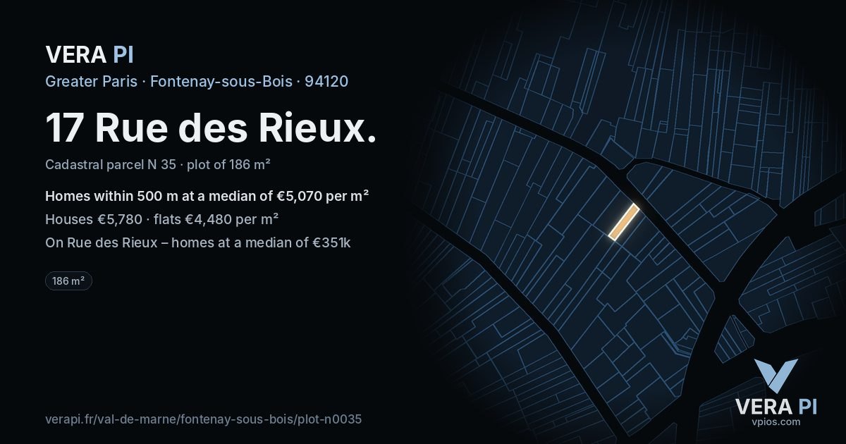 17 Rue des Rieux, Fontenay-sous-Bois at night – the plot lit, the parcels around coloured by the prices near them