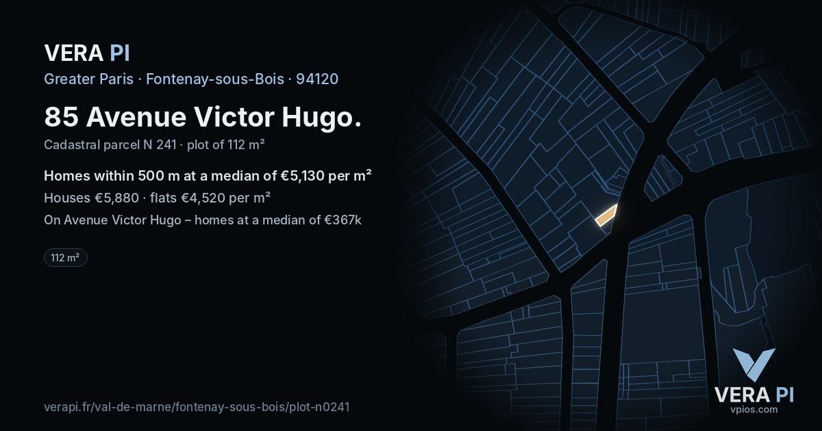 85 Avenue Victor Hugo, Fontenay-sous-Bois at night – the plot lit, the parcels around coloured by the prices near them