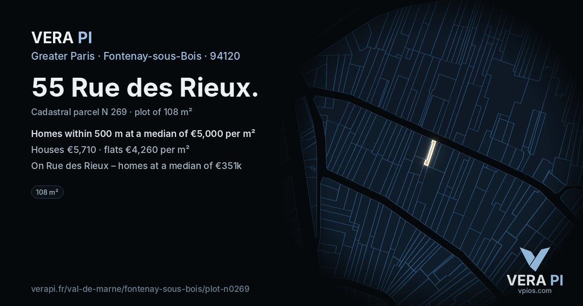 55 Rue des Rieux, Fontenay-sous-Bois at night – the plot lit, the parcels around coloured by the prices near them