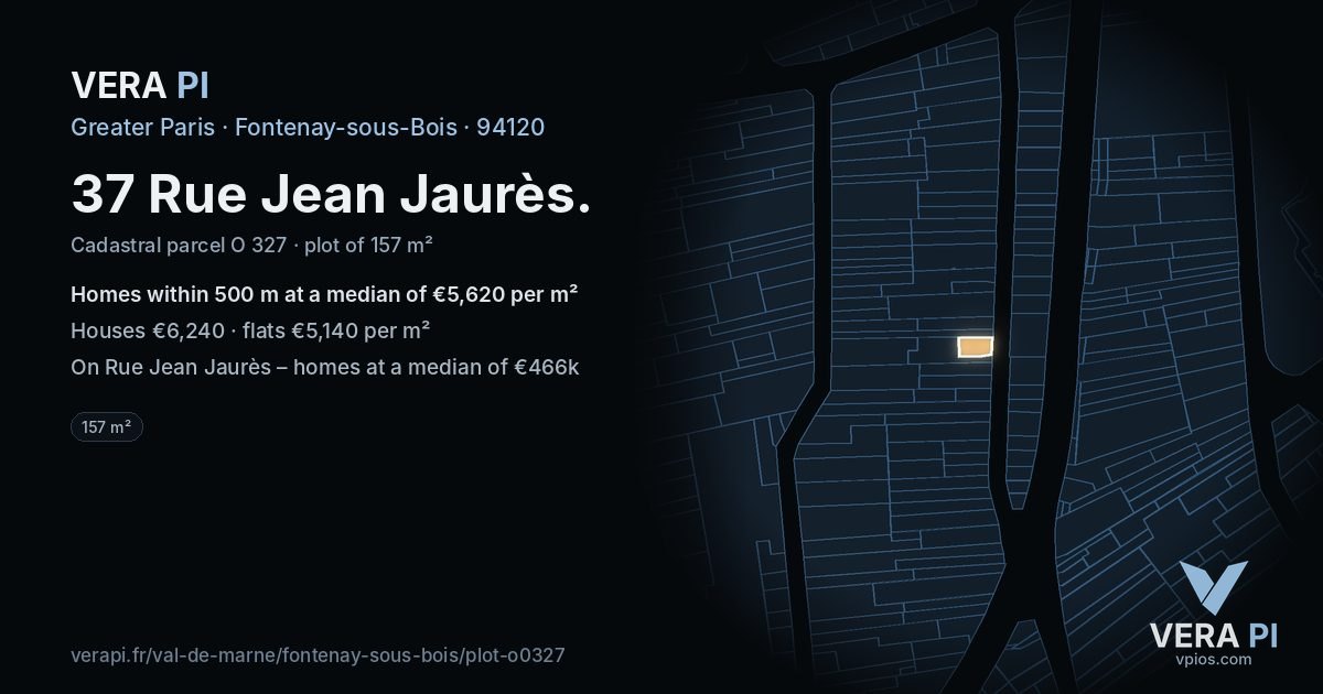 37 Rue Jean Jaurès, Fontenay-sous-Bois at night – the plot lit, the parcels around coloured by the prices near them