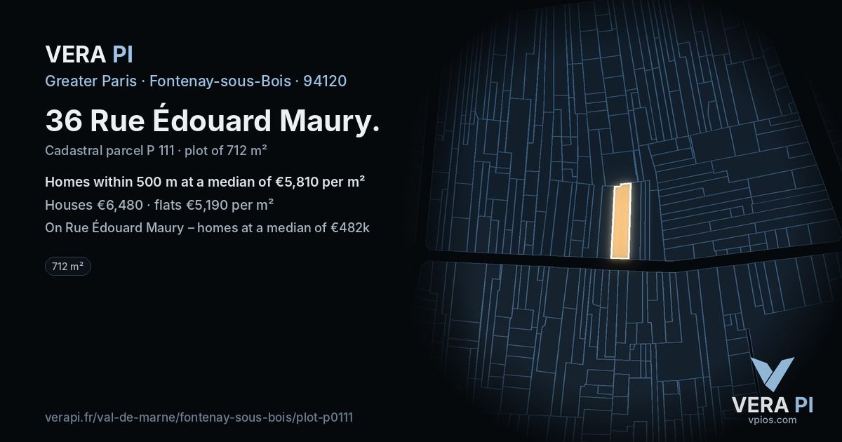36 Rue Édouard Maury, Fontenay-sous-Bois at night – the plot lit, the parcels around coloured by the prices near them