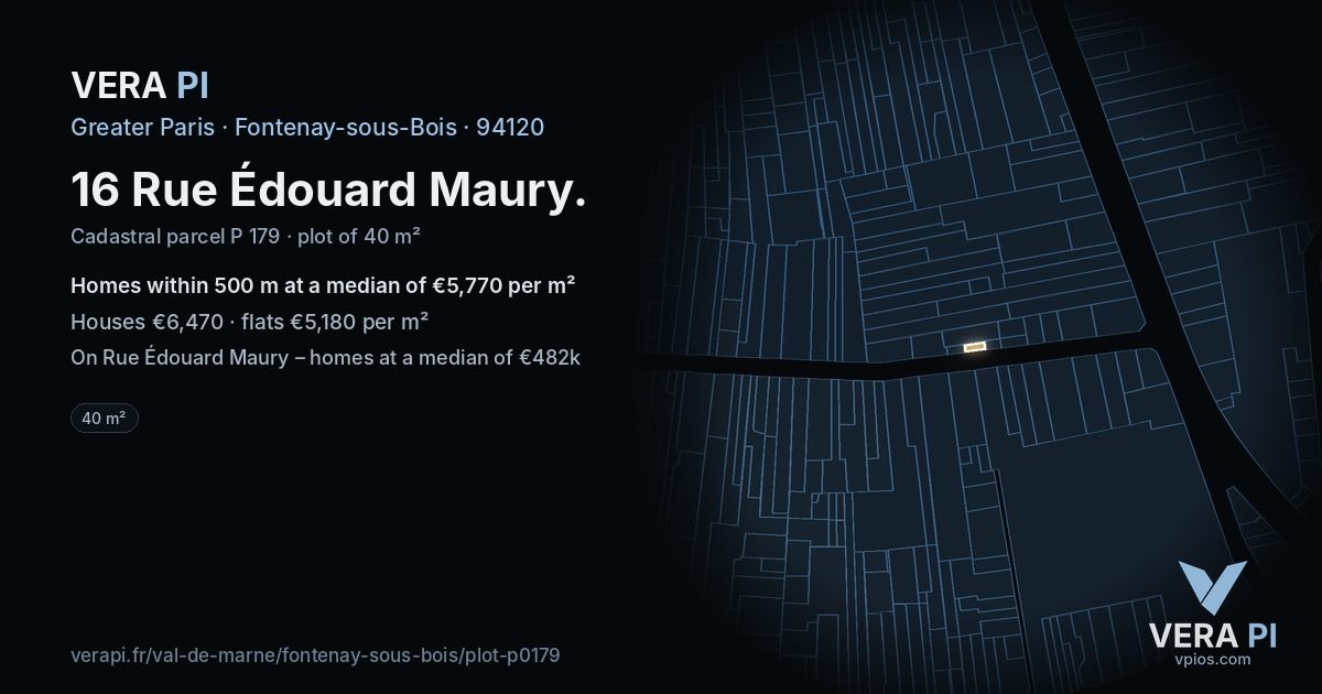 16 Rue Édouard Maury, Fontenay-sous-Bois at night – the plot lit, the parcels around coloured by the prices near them
