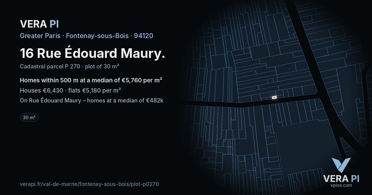 16 Rue Édouard Maury, Fontenay-sous-Bois at night – the plot lit, the parcels around coloured by the prices near them