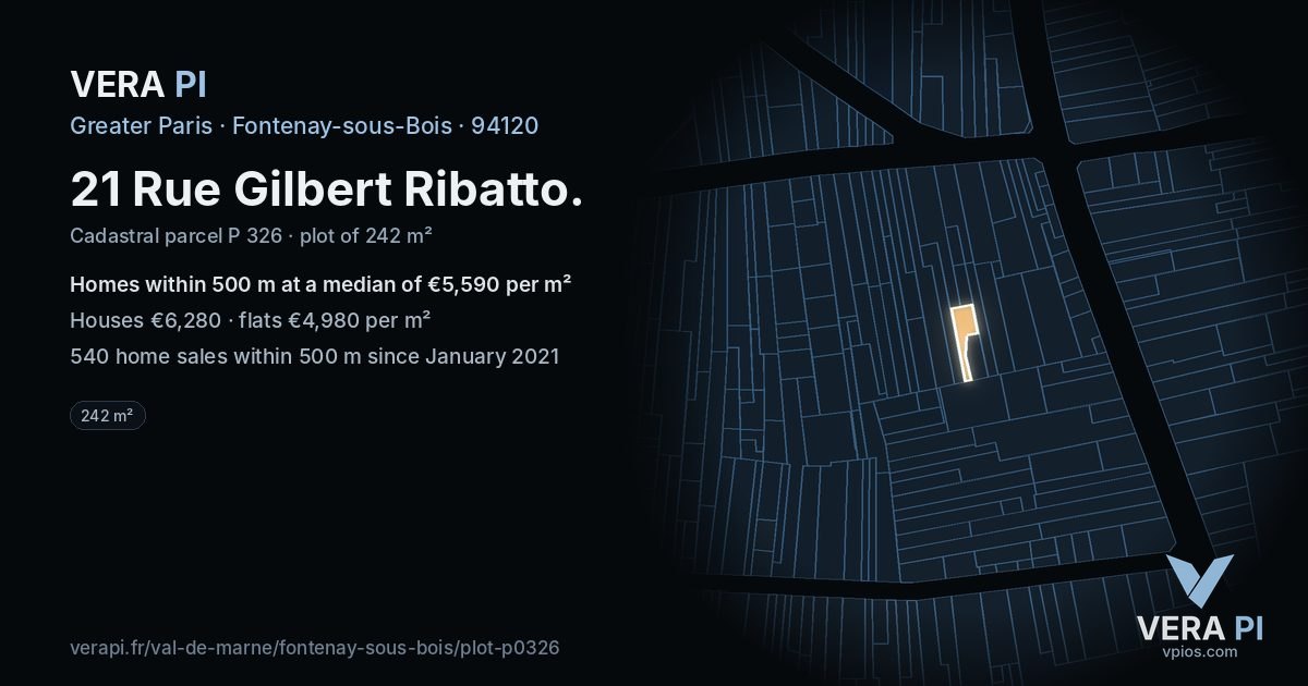 21 Rue Gilbert Ribatto, Fontenay-sous-Bois at night – the plot lit, the parcels around coloured by the prices near them