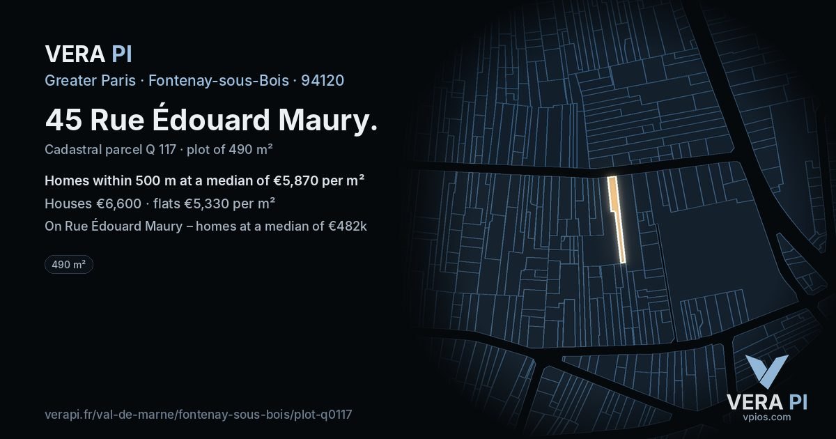 45 Rue Édouard Maury, Fontenay-sous-Bois at night – the plot lit, the parcels around coloured by the prices near them