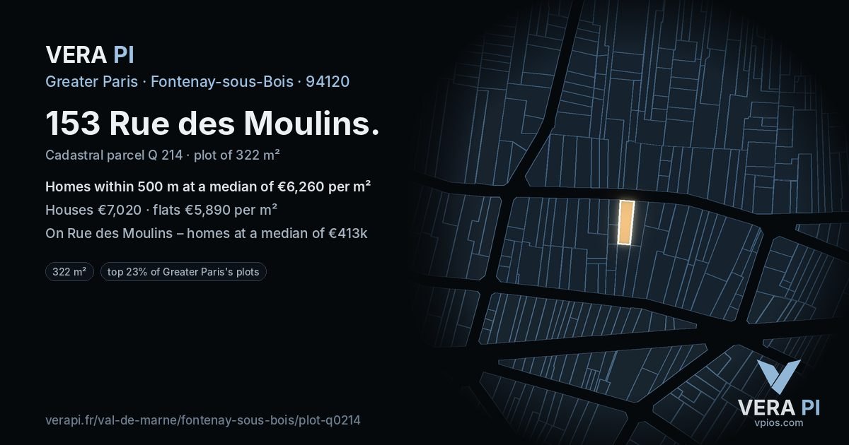 153 Rue des Moulins, Fontenay-sous-Bois at night – the plot lit, the parcels around coloured by the prices near them