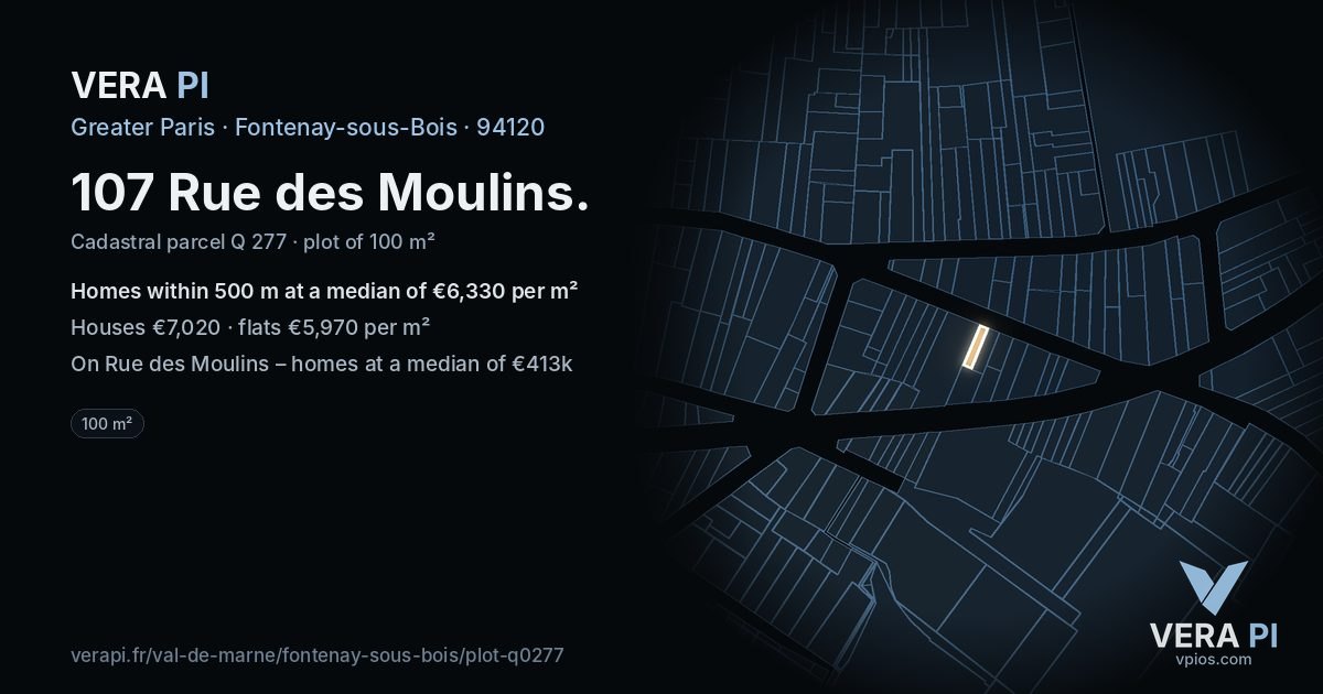 107 Rue des Moulins, Fontenay-sous-Bois at night – the plot lit, the parcels around coloured by the prices near them