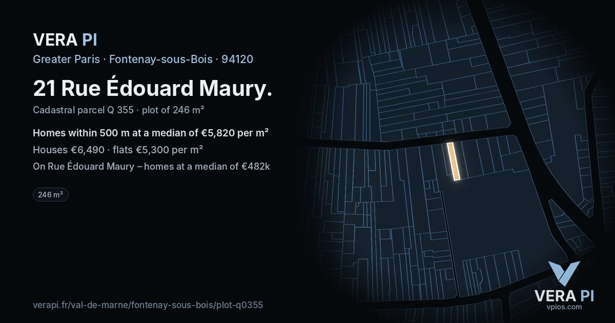 21 Rue Édouard Maury, Fontenay-sous-Bois at night – the plot lit, the parcels around coloured by the prices near them