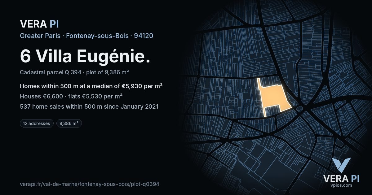 6 Villa Eugénie, Fontenay-sous-Bois at night – the plot lit, the parcels around coloured by the prices near them