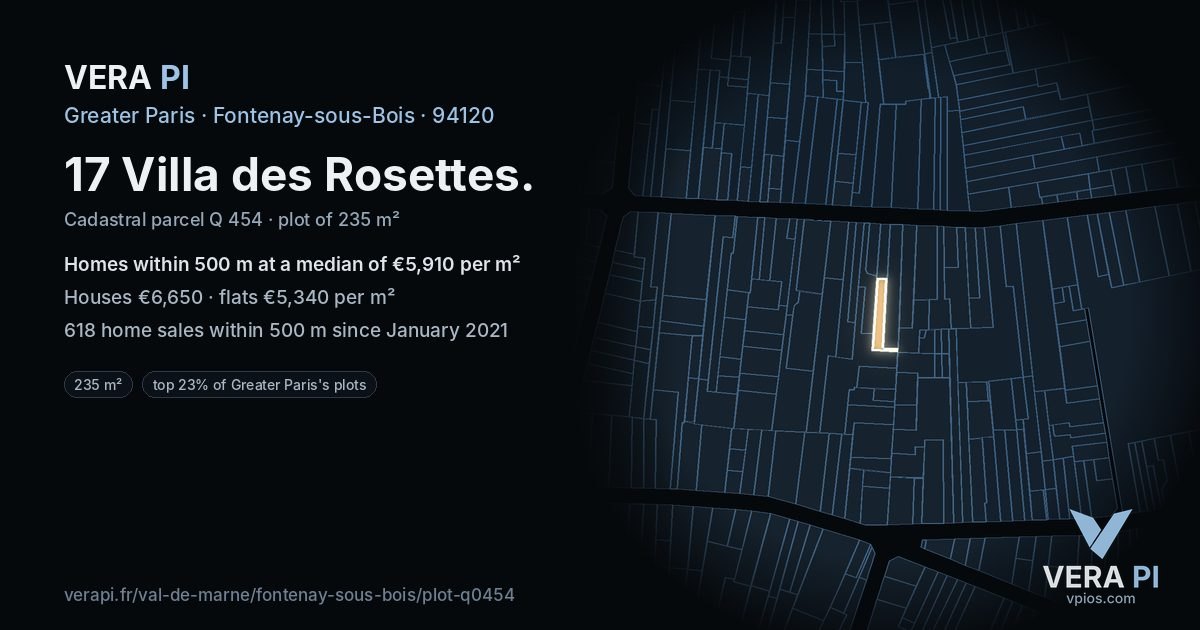 17 Villa des Rosettes, Fontenay-sous-Bois at night – the plot lit, the parcels around coloured by the prices near them