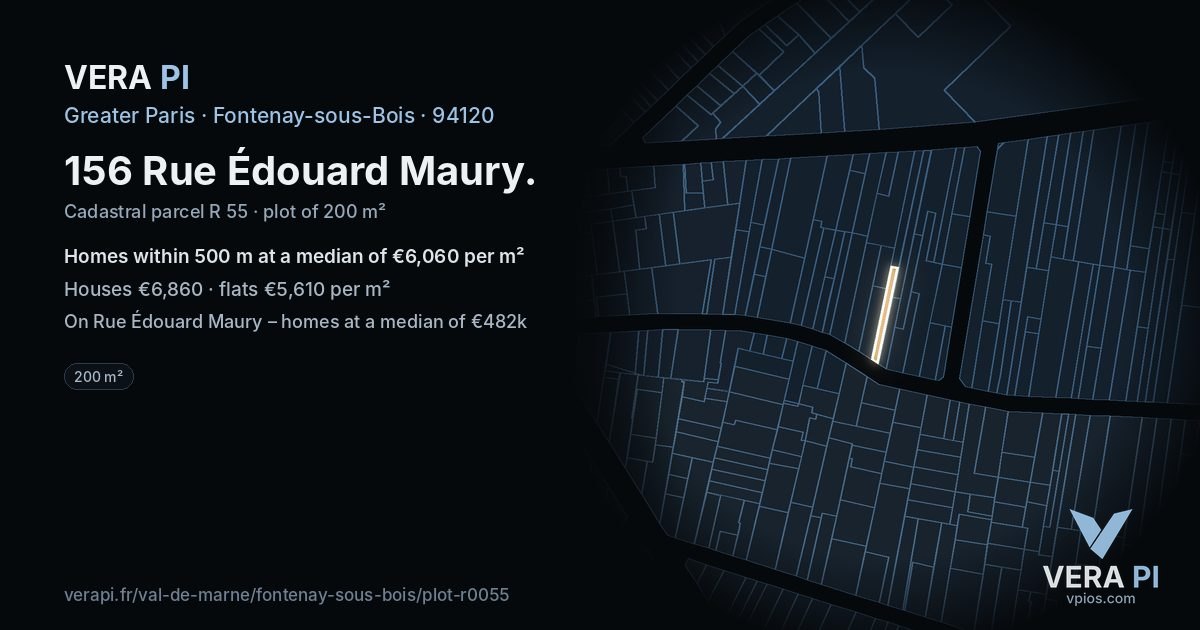 156 Rue Édouard Maury, Fontenay-sous-Bois at night – the plot lit, the parcels around coloured by the prices near them